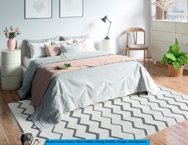 Karpet Lantai Kamar Tidur Jadikan Ruang Estetik, Hangat, dan Nyaman