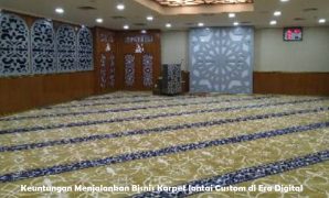Keuntungan Menjalankan Bisnis Karpet lantai Custom di Era Digita
