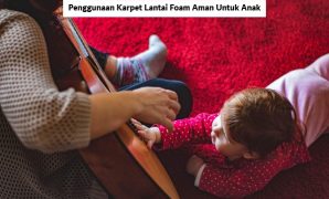 Penggunaan Karpet Lantai Foam Aman Untuk Anak